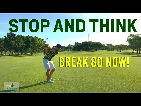 HOW TO BREAK 80 in 2023 - STOP AND THINK