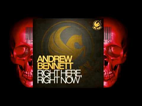 Andrew Bennett - Right Here, Right Now (Original Mix)