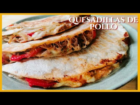 con esta receta DE QUESADILLAS DE POLLO, quedarás como un experto en la Cocina | INCREIBLEMENTE DELI