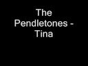 Tina - The Pendletones