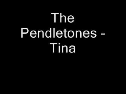 The Pendletones - Tina