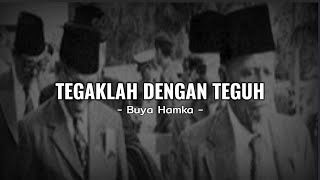 Download lagu Tegaklah dengan teguh • Kata-kata bijak Buya Hamka mp3 Download lagu Tegaklah dengan teguh • Kata-kata bijak Buya Hamka mp3