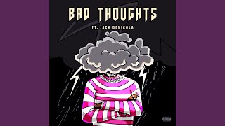 Bad Thoughts Music Video