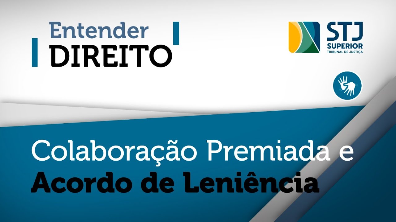 Colaboração premiada e acordo de leniência em debate no Entender Direito