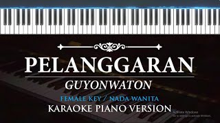 Download lagu Pelanggaran - Guyon Waton ( KARAOKE PIANO - FEMALE KEY  ) mp3
