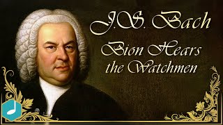 Bach: Zion Hort Die Wachter Singen (Zion Hears the Watchmen)