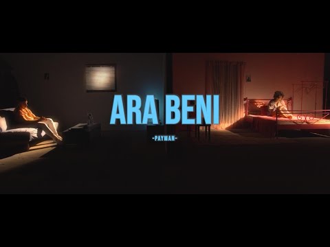 PAYMAN - ARA BENI (Official Video)