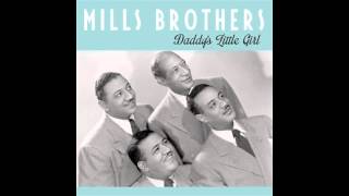 Mills Brothers — Daddy&#39;s Little Girl 1950