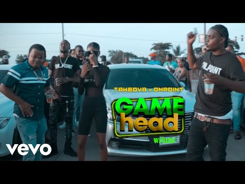 TakeOva, On_Point - Game Head (Official Video)