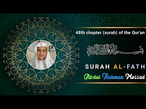 The Verses of Tranquility by Abdul Rahman Mossad ।। Surah Al-Fath ।। Soothing Quran Recitation