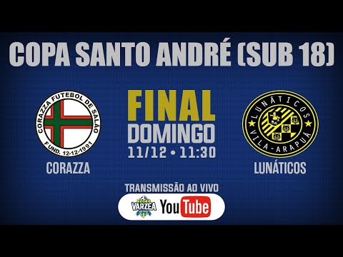 Corazza FS x Lunáticos • Copa Santo André (SUB 18)