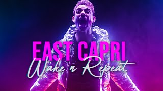 East Capri - Wake 'n' Repeat video