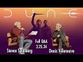 DUNE part Two Q&A w/ Denis Villeneuve and Steven Spielberg (Zendaya shout out!)