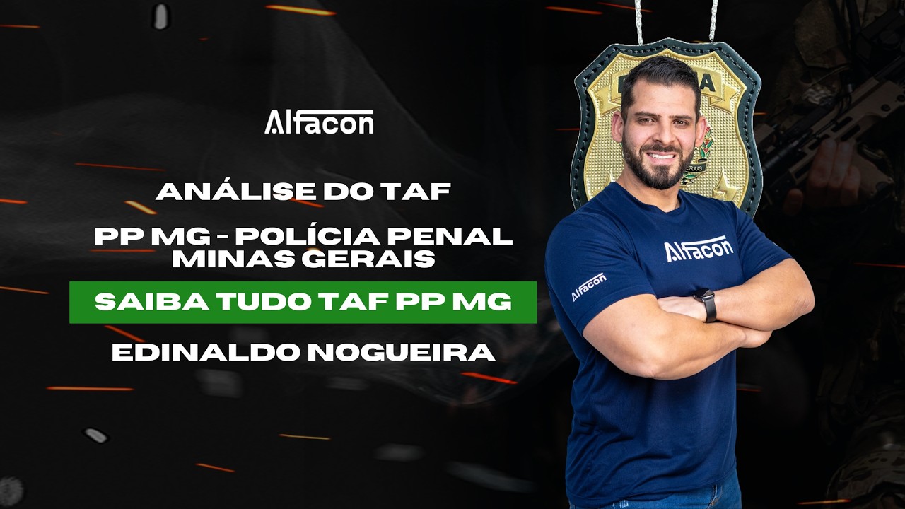 TAF concurso PP MG: Análise do Edital e Prova Física