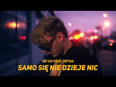 be vis feat. zetha "samo się nie dzieje nic" (directed by @visionboys)