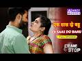 EK SAAS DO BAHU Full Episode Crime Stop Hindi Crime ABZYMOVIES Crime Drama Bollywood
