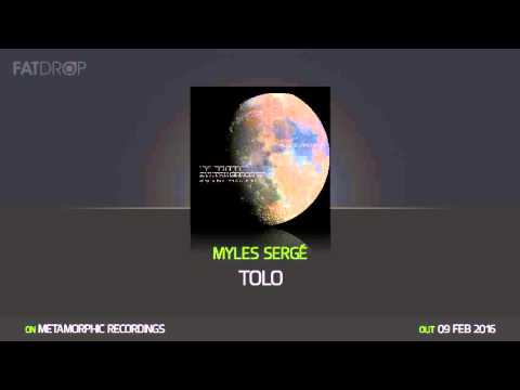 Myles Sergé - Tolo (Metamorphic Recordings)