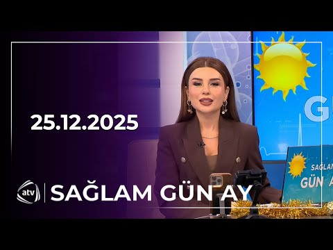 Sağlam Gün Ay / 25.12.2025