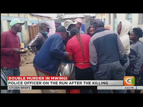 Police officer on the run after killing two women in Mwingi