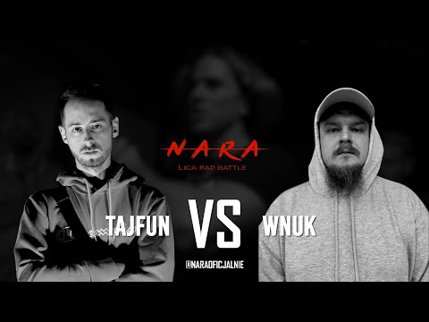 TAJFUN VS WNUK | RAP BATTLE | NARA VOL. 3