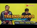 Tresno Sudro Keroncong Version Kang Yoyon