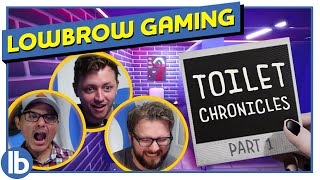 Toilet Chronicles: Part 1 - Lowbrow Gaming