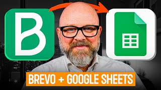 How to Connect Brevo with Google Sheets
