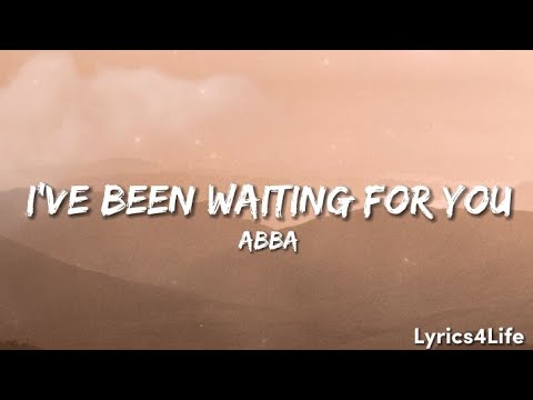 ABBA - I've Been Waiting For You (Lyrics)