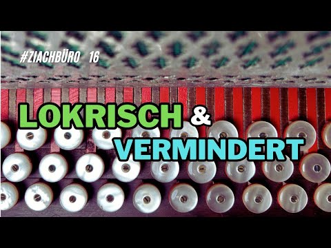 lokrisch und vermindert  - Steirische Harmonika - Ziachbüro 16