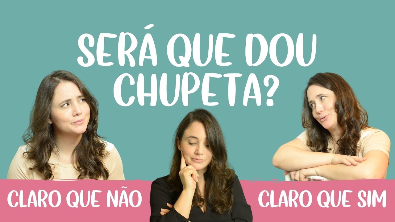 CHUPETA | DAR OU NÃO?
