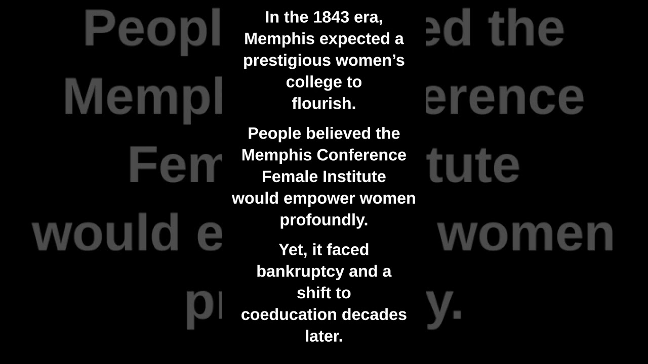 In the 1843 era, Memphis expected a prestigious women’s college to flourish.