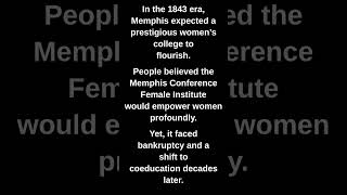 In the 1843 era, Memphis expected a prestigious women’s college to flourish.
