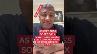 🚨 ATENÇÃO! VOCÊ NÃO VAI PAGAR IMPOSTOS NO PIX! | RECEITA FEDERAL