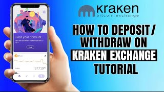 How to DEPOSIT or WITHDRAW on KRAKEN Exchange | Bitcoin App Tutorial