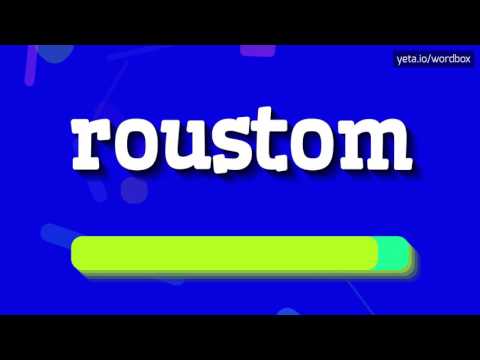 ROUSTOM - How to pronounce Roustom?