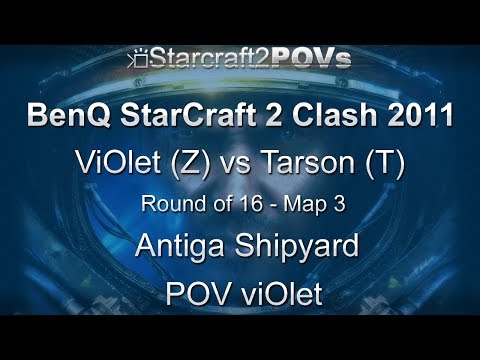 SC2 WoL - BenQ Clash 2011 - viOlet vs Tarson - Ro16 - Map 3 - Antiga Shipyard - viOlet