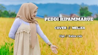 Download lagu PEDDI RIPAMMARUE // Cover MELISA// Cipt Ratna Rais mp3