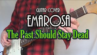 THE PAST SHOULD STAY DEAD - Emarosa guitar cover