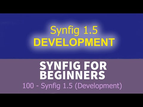 Synfig for beginners: 100 - Synfig 1.5 Development