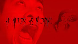 He Needs His Medicine || ONE DOSE. SIX ENDINGS.