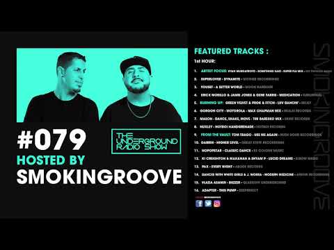 Smokingroove - The Underground Radio Show #079 [Deep/Tech House]
