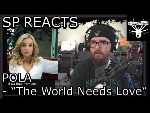 SP REACTS to POLA - The World Needs Love (Song Review)