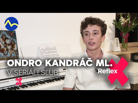 Ondro Kandráč ml. v seriáli Sľub | Reflex