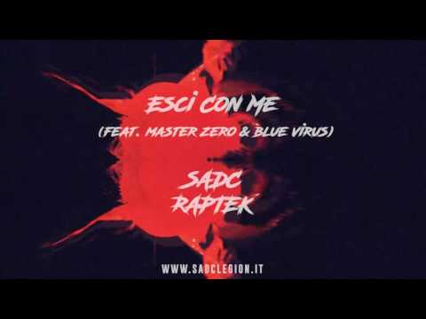 S.A.D.C. - Esci con me feat. Master Zero & Blue Virus