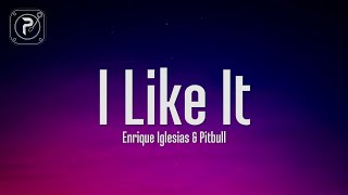 Enrique Iglesias - I Like It (Lyrics) ft Pitbull