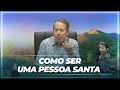 Semeando A Fé Conheça O Caminho Para A Santificação
