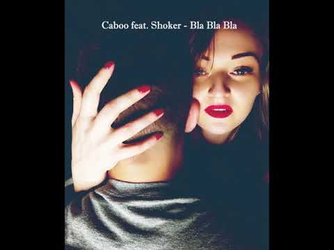 Caboo (feat. Shoker) - Bla Bla Bla