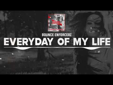 DNZF1017 // BOUNCE ENFORCERZ - EVERYDAY OF MY LIFE (Official Video DNZ RECORDS)