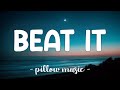 Beat It - Michael Jackson (Lyrics) 🎵