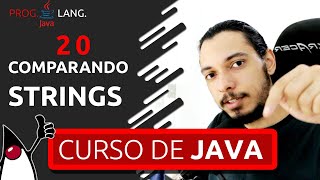 CURSO DE JAVA - COMPARANDO STRINGS #20